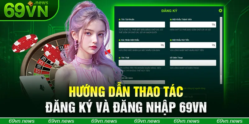 Hướng dẫn thao tác đăng ký và đăng nhập 69VN