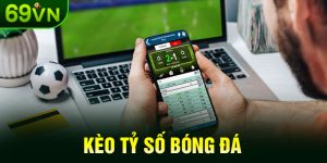 Kèo Tỷ Số Bóng Đá